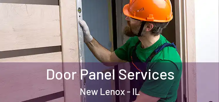 Door Panel Services New Lenox - IL