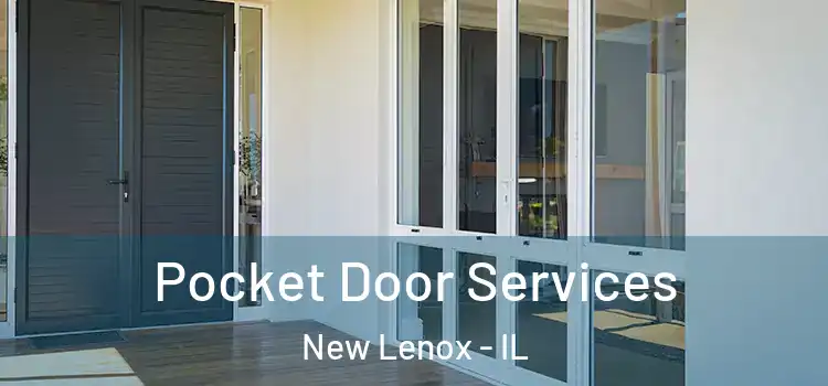 Pocket Door Services New Lenox - IL
