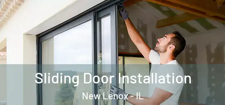 Sliding Door Installation New Lenox - IL